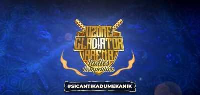 Yuk Saksikan Uzone Gladiator Arena Ladies Competition Hari Kedua!