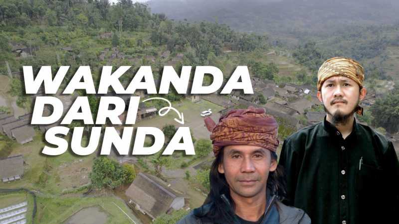 Community Week: Berkunjung ke Ciptagelar, 'Wakanda' dari Sunda Community Week: Berkunjung ke Ciptagelar, 'Wakanda' dari Sunda