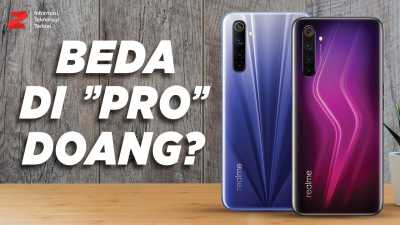 VIDEO: Realme 6 vs. Realme 6 Pro, Mending Mana?