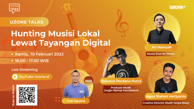 Uzone Talks: Hunting Musisi Lokal Lewat Tayangan Digital