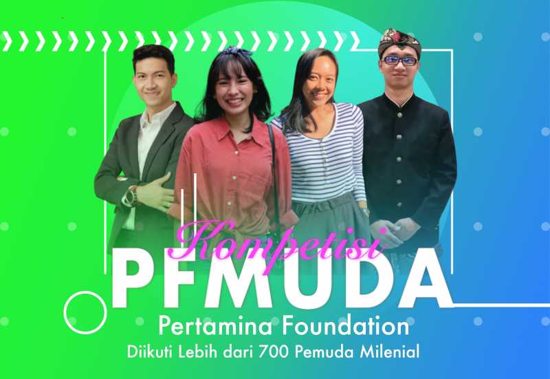 PFMuda Pertamina Foundation Tantang Milenial Adu Inovasi