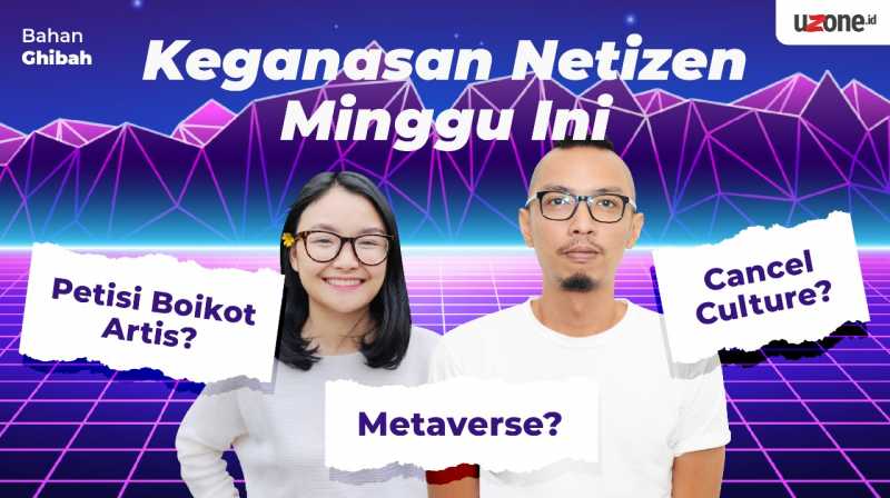 Bahan Ghibah: Apa Aja 'Keganasan' Netizen di Pekan Ini?