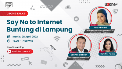 Uzone Talks: <i>Say No to</i> Internet Buntung di Lampung