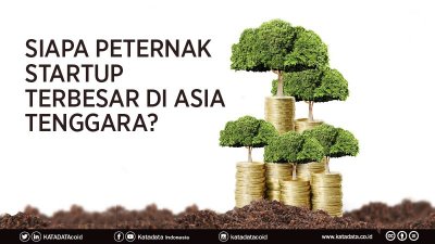 Siapa Peternak Startup Terbesar di Asia Tenggara?