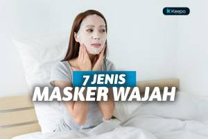 7 Jenis Masker Wajah yang Wajib Diingat 