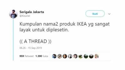 Kreatif, Kumpulan Plesetan Nama Produk IKEA Ini Bikin Ngakak