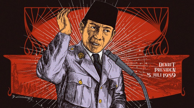 Sejarah Dekrit 5 Juli 1959: Politik Tentara & Kediktatoran Sukarno Sejarah Dekrit 5 Juli 1959: Politik Tentara & Kediktatoran Sukarno