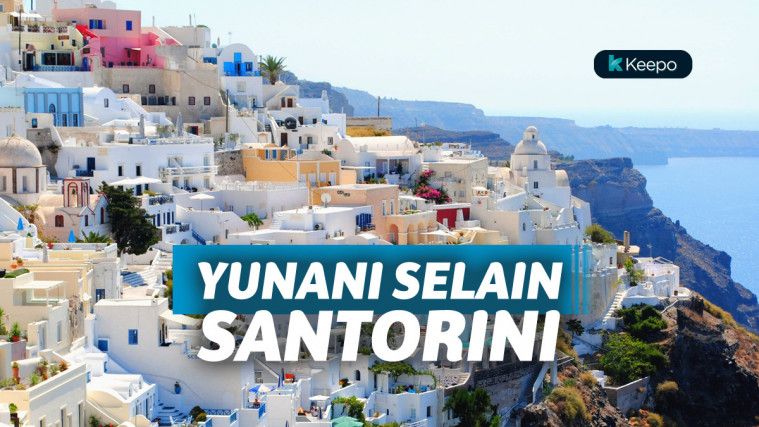7 Destinasi Wisata di Yunani yang Romantis Selain Santorini 7 Destinasi Wisata di Yunani yang Romantis Selain Santorini