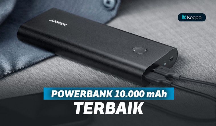 7 Powerbank 10.000 mAh Terbaik. Bisa Isi Baterai HP Kapan Saja!