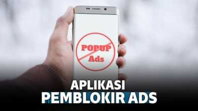 7 Aplikasi Pemblokir Iklan Terbaik, Cegah Kuota Cepat Habis