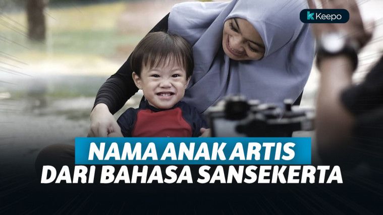 Indah dan Penuh Makna, 9 Anak Artis Ini Punya Nama dari Bahasa Sansekerta