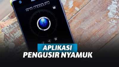 10 Aplikasi Pengusir Nyamuk Terbaik, Bikin Tidur Nyenyak!