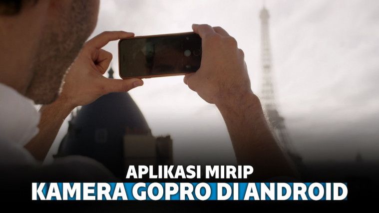 6 Aplikasi Mirip Kamera GoPro Terbaik di Android