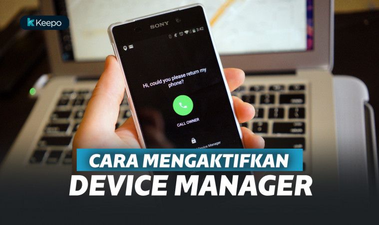 5 Langkah Mudah Mengaktifkan Device Manager di HP Android