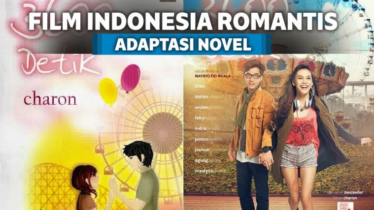7 Film Romantis Indonesia yang Diangkat Dari Novel Terlaris