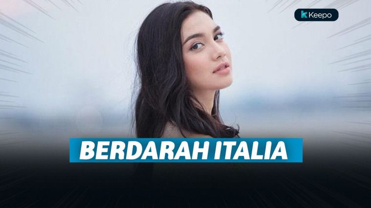 Cantik Luar Biasa dan Penuh Pesona, 5 Artis Tanah Air Ini Ternyata Berdarah Italia