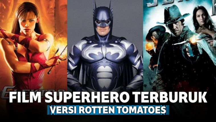 9 Film Superhero Terburuk Versi Rotten Tomatoes dengan Rating yang Menyedihkan 9 Film Superhero Terburuk Versi Rotten Tomatoes dengan Rating yang Menyedihkan