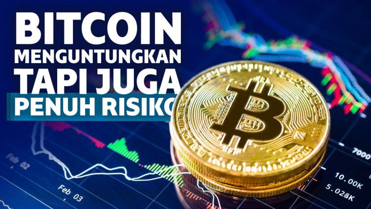 Pastikan Tahu 6 Risiko Investasi Bitcoin Sebelum Membelinya Pastikan Tahu 6 Risiko Investasi Bitcoin Sebelum Membelinya
