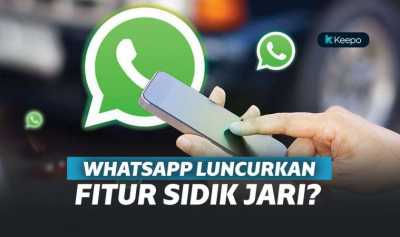 WhatsApp Segera Miliki Fitur Sensor Sidik Jari untuk Jamin Keamanan Pengguna