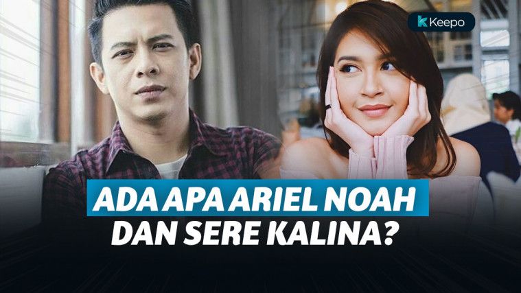 Ramai Dijodohkan, Ariel Noah dan Sere Kalina Ungkap Cerita Sebenarnya