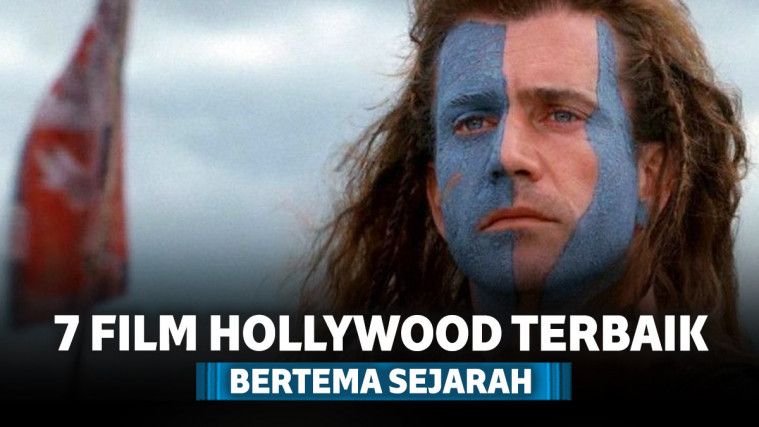 7 Film Hollywood Terbaik Bertema Sejarah