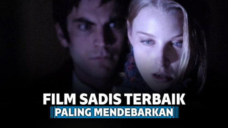 7 Film Sadis Terbaik ini Jahatnya Sampai ke Ubun-Ubun