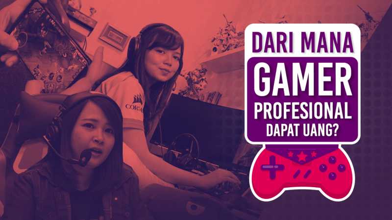 Dari Mana Gamer Profesional Dapat Uang?